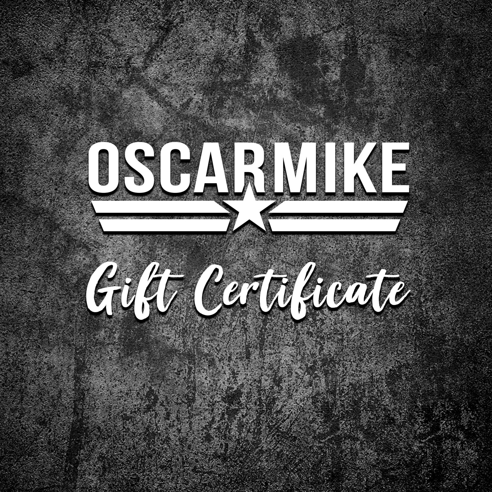 Gift Certificate - Oscar Mike Apparel
